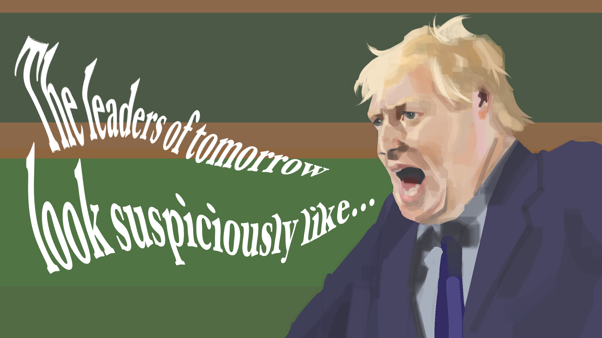 Art of Boris Johnson in the House of Commons with words coming out of his mouth which read 'The leaders of tomorrow look suspiciously like ...'