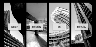 Four black-and-white images of the Barbican, with the text "beauty/meaning/art/morality" printed over it