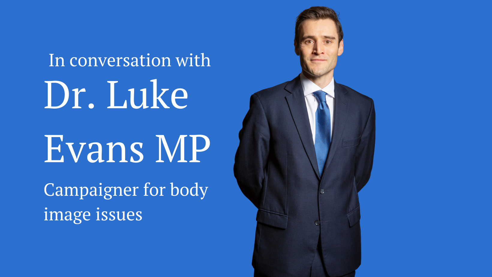 Profiles header showing Dr Luke Evans MP and the text: 
